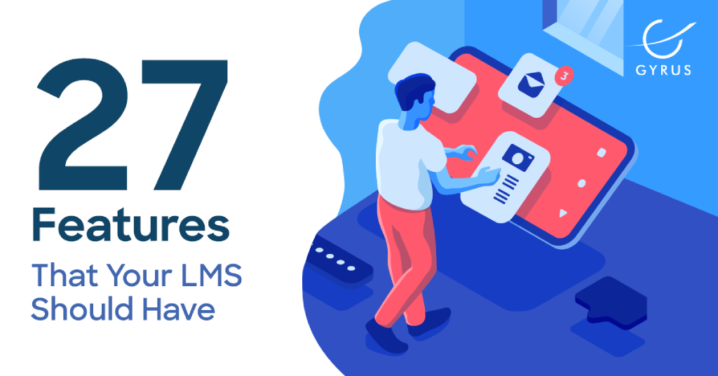 27 Features Your LMS Should Have