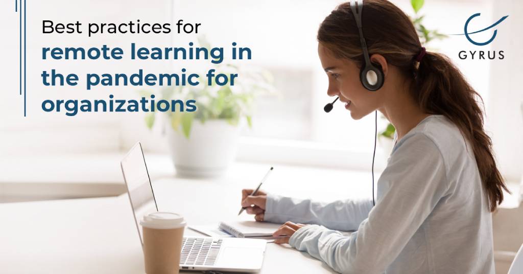 Best practices for remote learning in the pandemic for organizations