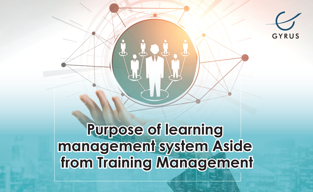 Beyond Training Management, here is What Your LMS Should Really Do