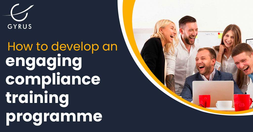 How to develop an engaging compliance training program