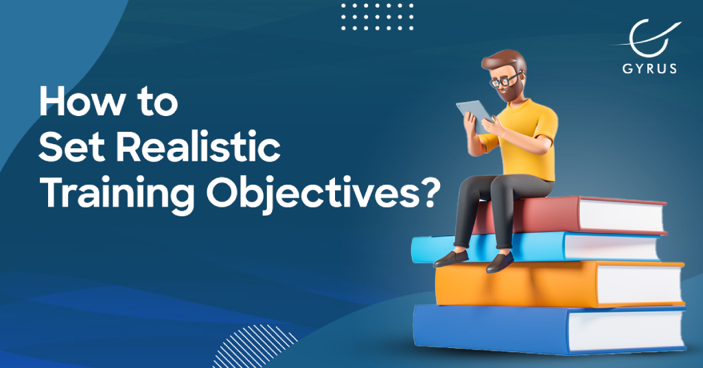 How to Set Realistic Training Objectives?
