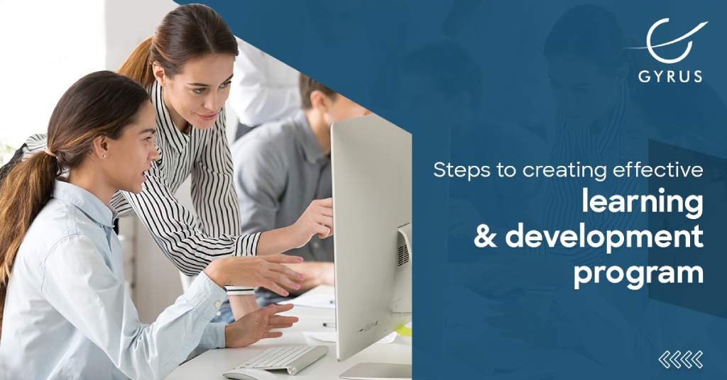Steps to creating effective learning and development program