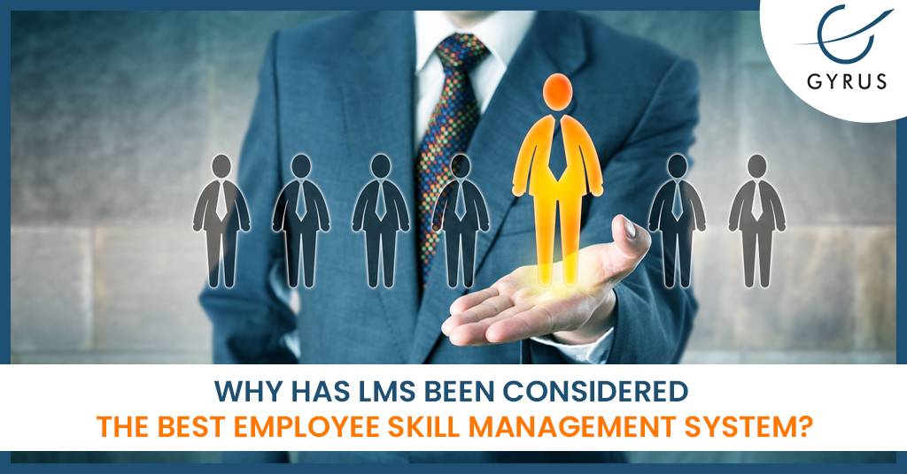 Why Has LMS Been Considered The Best Employee Skill Management System?